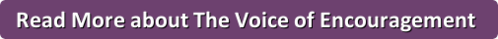 Read More about The Voice of Encouragement