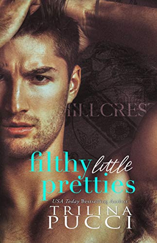 Cover for 'Filthy Little Pretties (A Prep Series Book 1)'