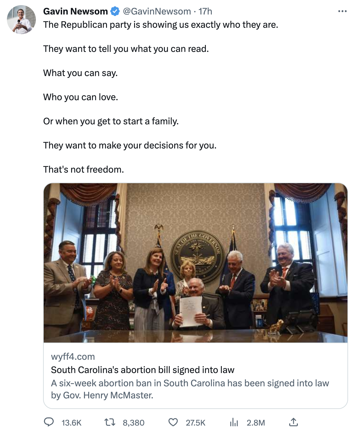 Tweet from Gavin Newsom: 'The Republican party is showing us exactly who they are. They want to tell you what you can read. What you can say. Who you can love. Or when you get to start a family. They want to make your decisions for you. That's not freedom.'