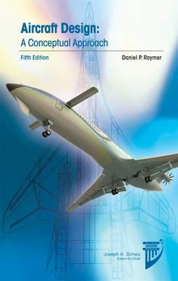 Aircraft Design: A Conceptual Approach EPUB