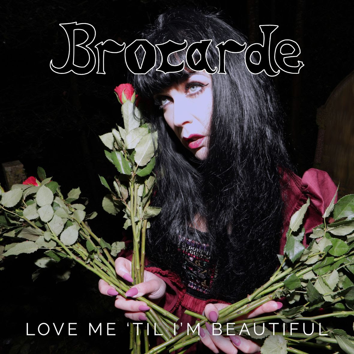 Brocarde - Love Me Til I m Beautiful Cover Artwork copy