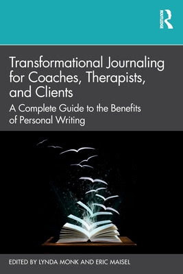 Transformational Journaling for Coaches, Therapists, and Clients: A Complete Guide to the Benefits of Personal Writing EPUB