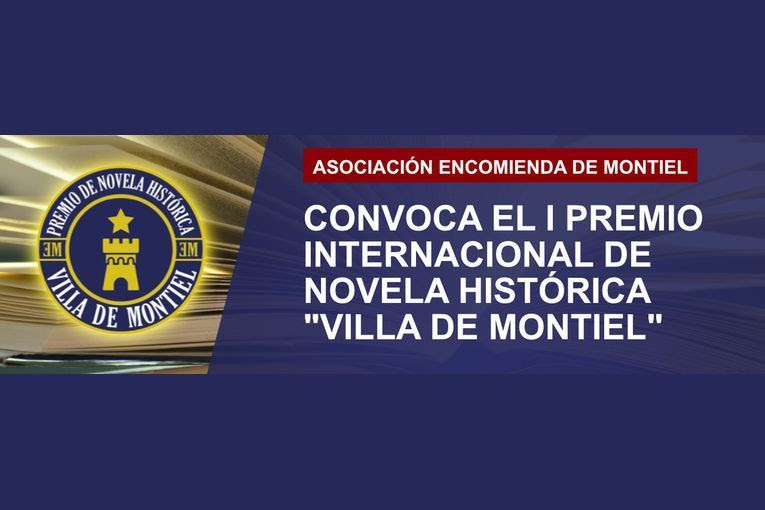 I Premio Internacional de Novela Histórica “Villa de Montiel”