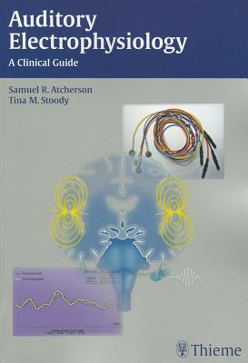 Auditory Electrophysiology: A Clinical Guide EPUB