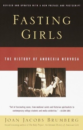 Fasting Girls: The History of Anorexia Nervosa EPUB