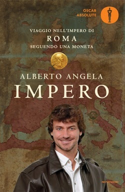 Impero: viaggio nell'Impero di Roma seguendo una moneta PDF