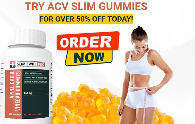 Slim Swift Pro ACV Slim Gummies : Ingredients, Pros, Cons, Benefits, Side  Effects, Customer Reviews! [2024 Updates]