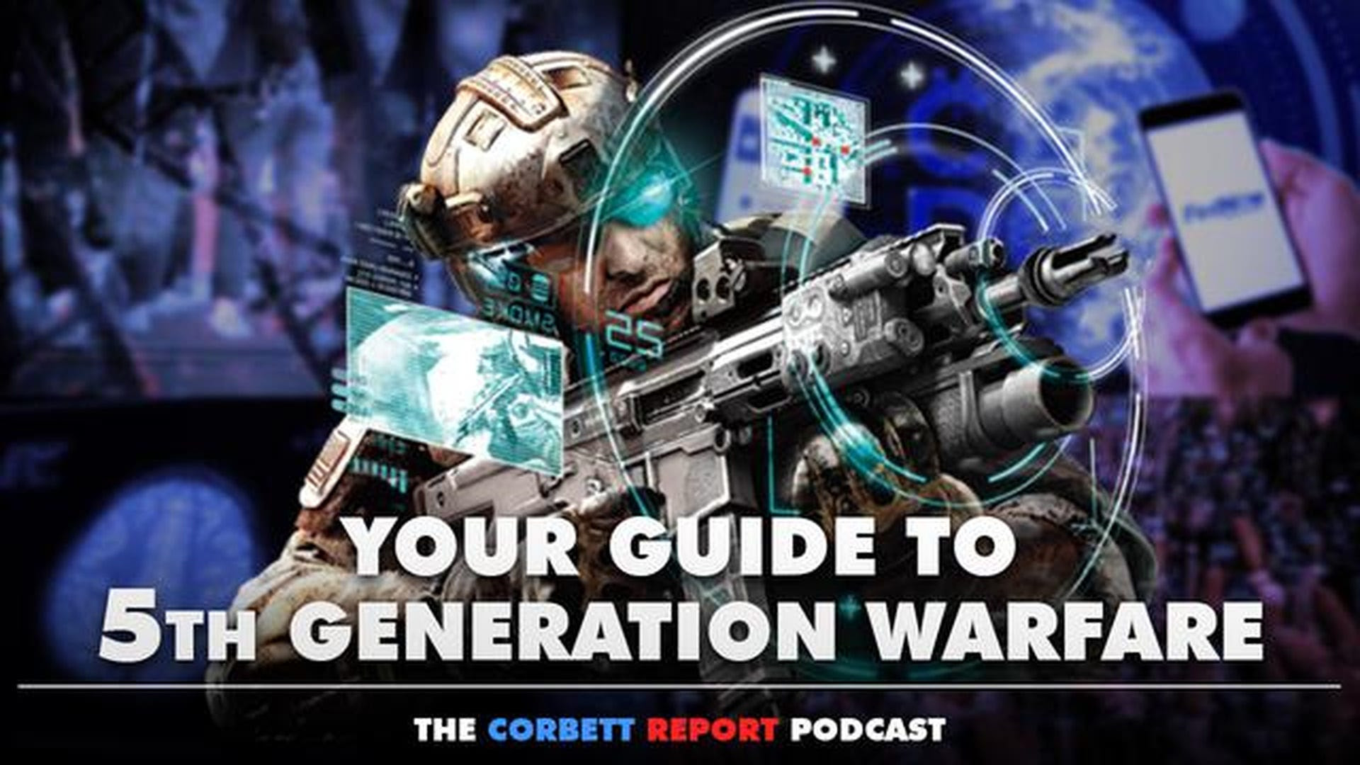 James Corbett: Your Guide to 5th-Generation Warfare Https%3A%2F%2Fsubstack-post-media.s3.amazonaws.com%2Fpublic%2Fimages%2F0f99e1df-9f5c-48c3-a4d0-c341a7dc0894_1920x1080