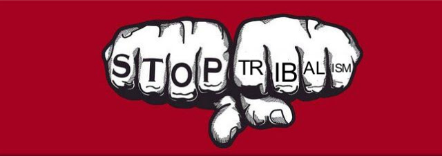 Stop tribalism