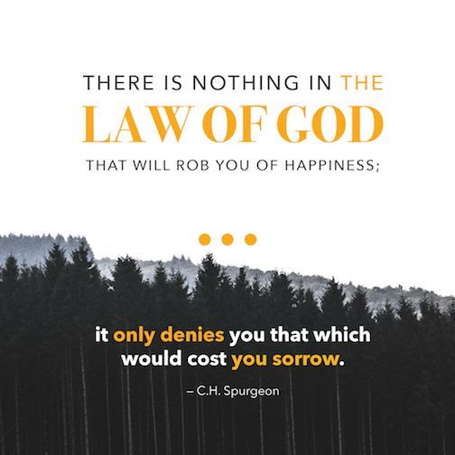 Charles Spurgeon Quote - God's Law Leads To True Joy By God's Grace
