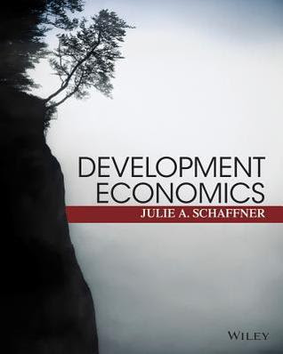 Development Economics: Theory, Empirical Research, and Policy Analysis EPUB