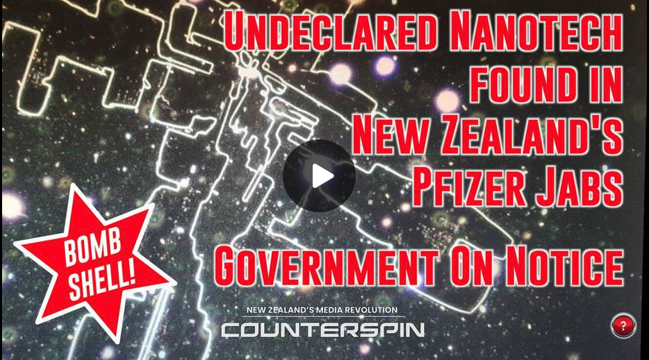  Undeclared Nanotech found in New Zealand’s Pfizer Jabs – Government on Notice 7yFJwglezW