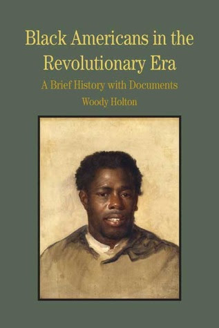 Black Americans in the Revolutionary Era: A Brief History with Documents PDF