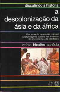 A Descolonizacao da Asia e da Africa