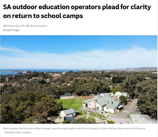 ABC article - SA outdoor education operators plead for clarity on return to school camps