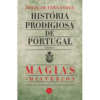 História Prodigiosa de Portugal: Magias & Mistérios