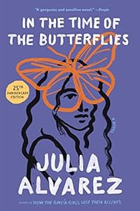 "A magnificent treasure for all cultures and all time.”—St. Petersburg Times<br><br>In The Time Of The Butterflies