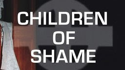 Children of Shame - The Fate of 20th Century Irish Children Born Out of Wedlock