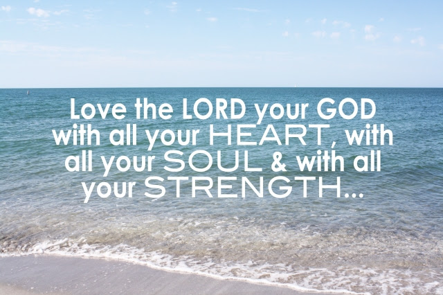 love the lord with all your heart