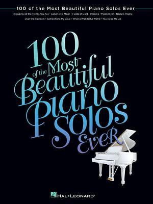 100 of the Most Beautiful Piano Solos Ever PDF