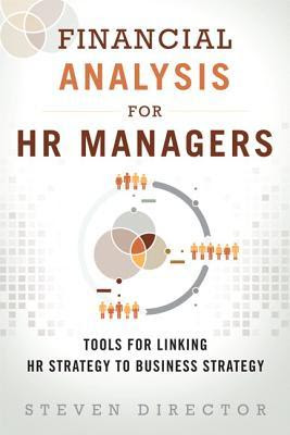 Financial Analysis for HR Managers: Tools for Linking HR Strategy to Business Strategy in Kindle/PDF/EPUB