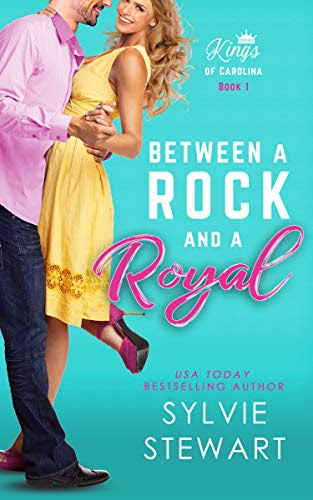 Cover for 'Between a Rock and a Royal (Kings of Carolina Book 1)'