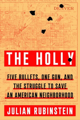 The Holly: Five Bullets, One Gun, and the Struggle to Save an American Neighborhood EPUB