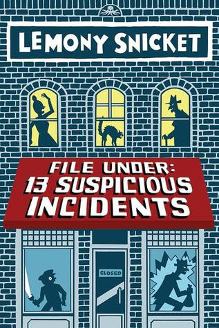 File Under: 13 Suspicious Incidents (All the Wrong Questions, #2.5) PDF