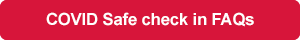 COVID Safe check in FAQs