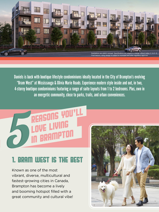Daniels is back with boutique lifestyle condominiums ideally located in the City of Brampton's evolving Bram West