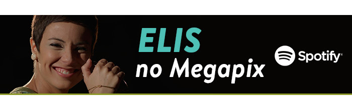 Elis no Megapix