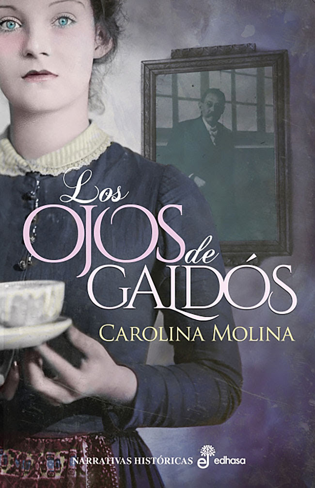Los ojos de Galdós, de Carolina Molina