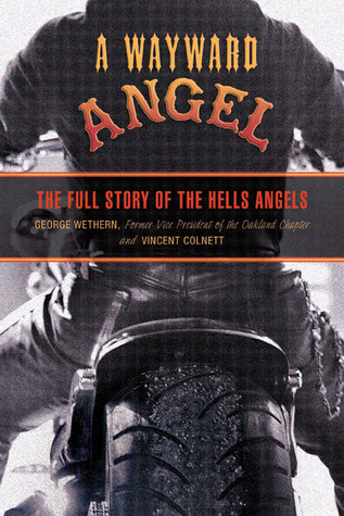 A Wayward Angel: The Full Story of the Hells Angels EPUB