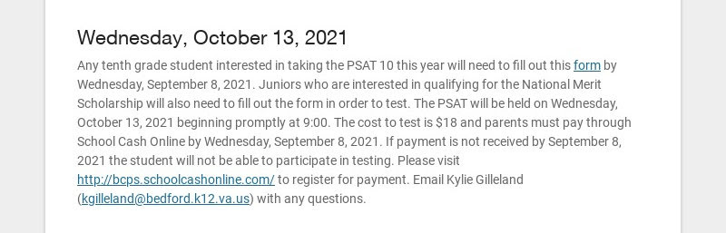 Wednesday, October 13, 2021
            Any tenth grade student interested in taking the PSAT 10 this year...