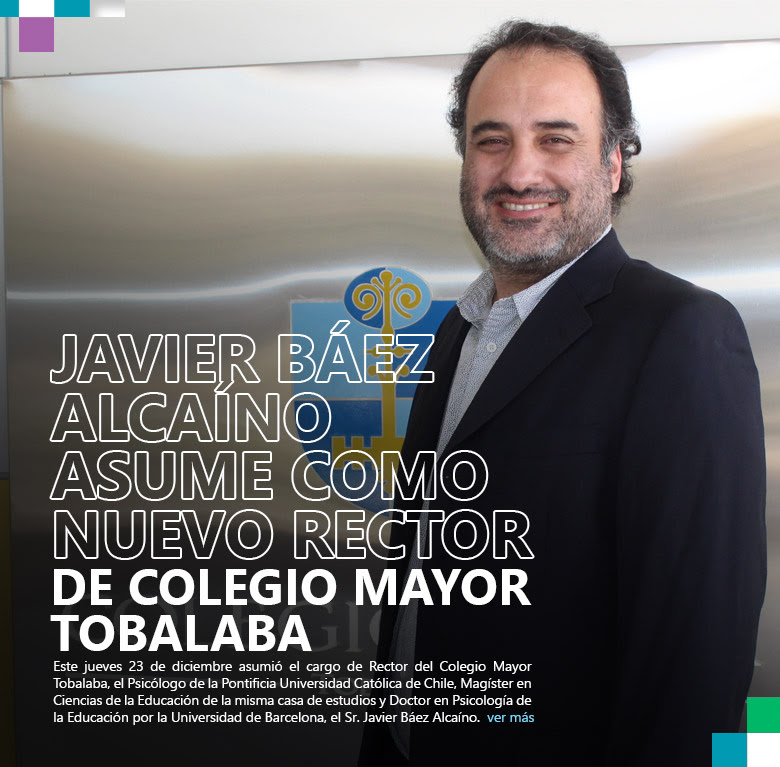 Javier Báez Alcaíno asume como nuevo Rector de Colegio Mayor Tobalaba