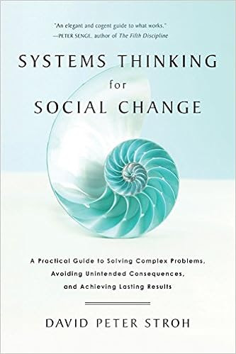EBOOK Systems Thinking For Social Change: A Practical Guide to Solving Complex Problems, Avoiding Unintended Consequences, and Achieving Lasting Results