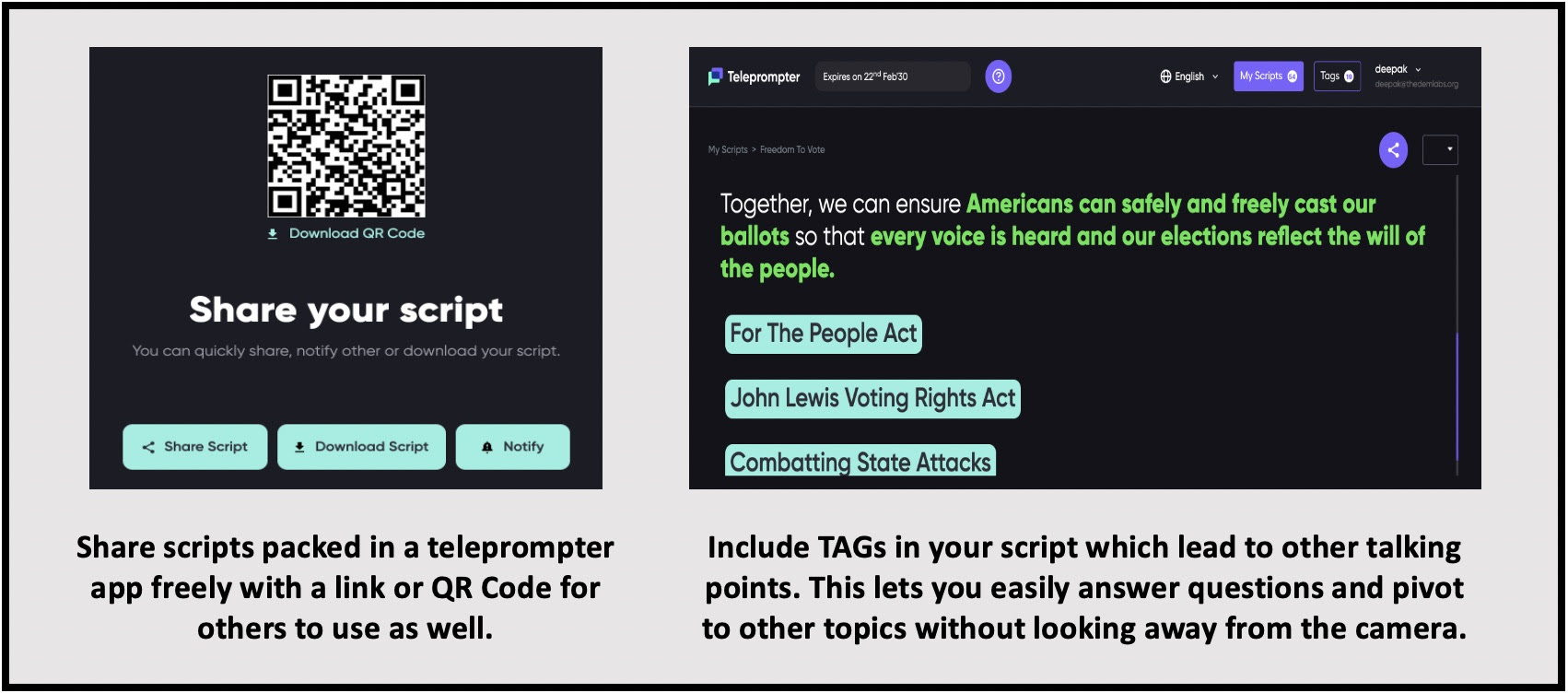 Share your script packed in a free BigStage Teleprompter. Include TAGs so you change your script as needed.