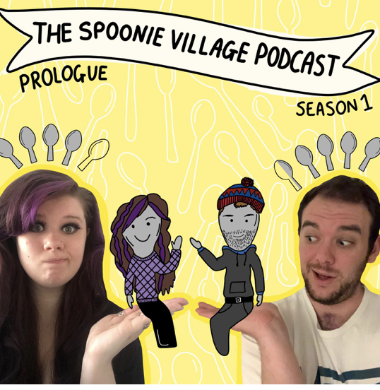 A woman and a man with spoons on top of their heads. Text: The spoon village podcast
