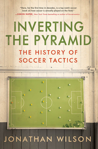 Inverting The Pyramid: The History of Soccer Tactics PDF