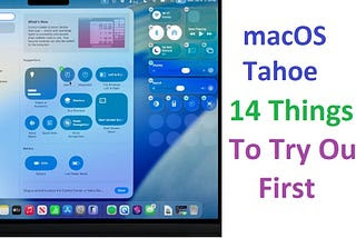 macOS Tahoe is AMAZING! Do These 14 Things FIRST
