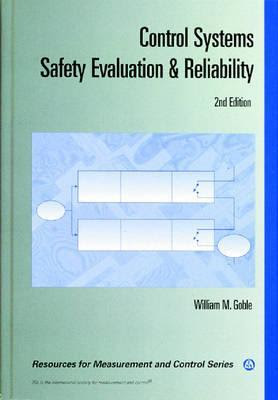 Control Systems Safety Evaluation And Reliability (Resources For Measurement And Control Series) PDF