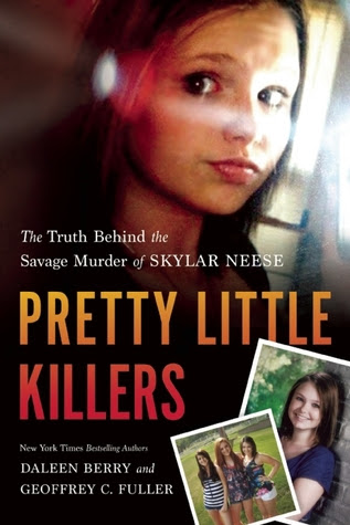 Pretty Little Killers: The Truth Behind the Savage Murder of Skylar Neese EPUB