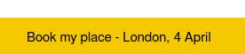 Book my place - London, 4 April  