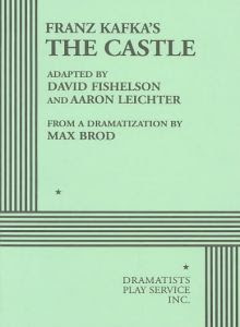 Franz Kafka's The Castle (Dramatization) EPUB
