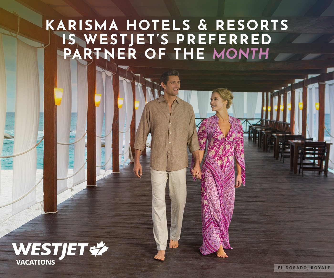 Karisma Hotels & Resorts is Westjet's Preferred Partner of the Month