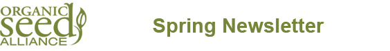 Organic Seed Alliance – Spring Newsletter
