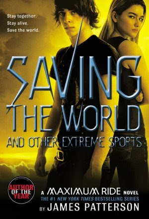 Saving the World and Other Extreme Sports (Maximum Ride, #3) in Kindle/PDF/EPUB