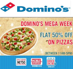 Dominos Mega Week: Flat 50% off on Pizza, 28th July - 3rd August 2014
