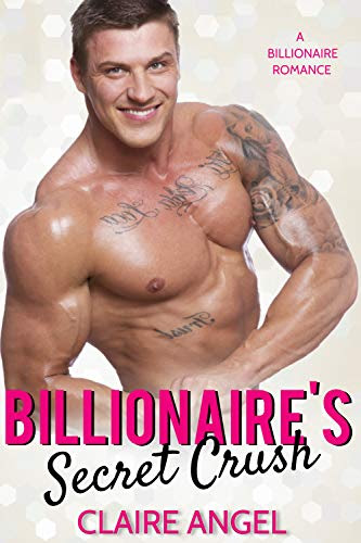 Cover for 'Billionaire's Secret Crush (Tempting Billionaires Book 4)'