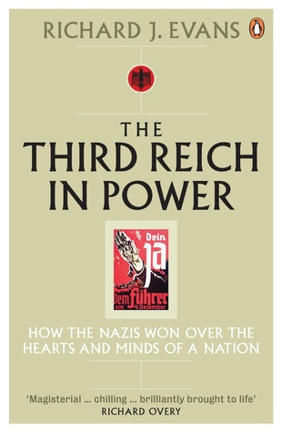 The Third Reich in Power, 1933 - 1939: How the Nazis Won Over the Hearts and Minds of a Nation EPUB